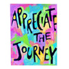 Appreciate the journey -motivation, inspiration, encourament wall decor