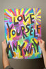 Love Yourself Anyway | Motivational Mindset Positive Quote Poster Print Self Esteem Empowerment